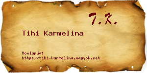 Tihi Karmelina névjegykártya